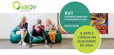 XVII CONGRESSO BRASILEIRO DE QUALIDADE DE VIDA- ARTE E CIÊNCIA NA QUALIDADE DE VIDA